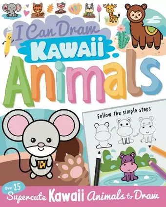 I Can Draw Kawaii Animals cover