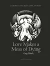 Love Makes a Mess of Dying cover