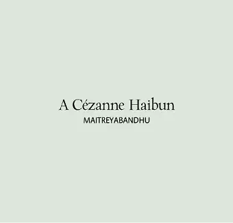 A Cézanne Haibun cover