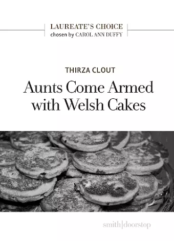 Aunts Come Armed with Welsh Cakes cover