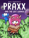 Praxx and the Lost Loonax cover