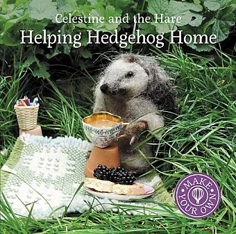 Celestine and the Hare: Helping Hedgehog Home cover