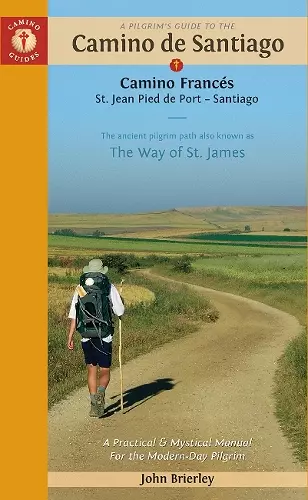 A Pilgrim's Guide to the Camino de Santiago (Camino Francés) cover