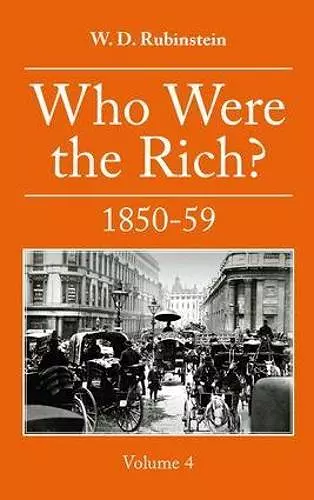 Who Were The Rich 1850-59 cover