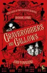 The Curse of the Speckled Monster: Book One: Graverobbers and Gallows cover