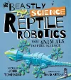 Beastly Science: Reptile Robotics cover