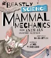 Beastly Science: Mammal Mechanics cover