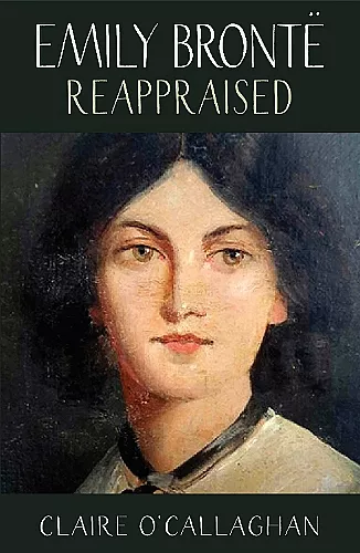 Emily Bronte Reappraised cover