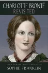 Charlotte Brontë Revisited cover