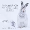 The Secret Life of the Mountain Hare cover