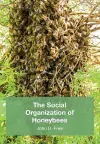 The Social Organisation of Honeybees cover