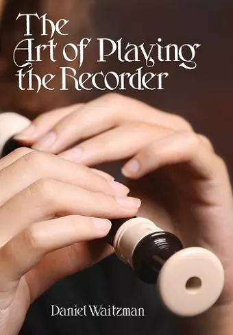 The Art of Playing the Recorder cover