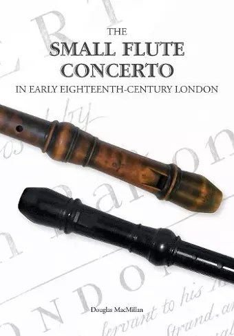 The Small Flute Concerto in Early Eighteenth-Century London cover