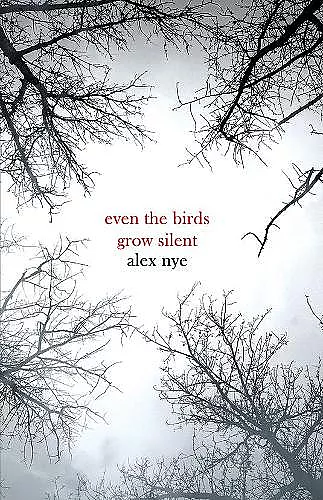 Even the Birds Grow Silent cover