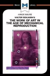 An Analysis of Walter Benjamin's The Work of Art in the Age of Mechanical Reproduction cover