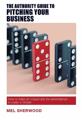 The Authority Guide to Pitching Your Business cover