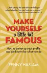 Make Yourself a Little Bit Famous cover