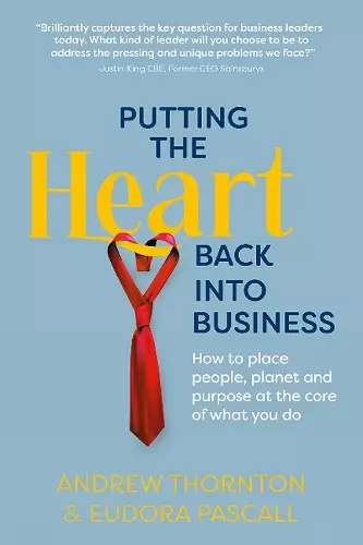 Putting the Heart Back into Business cover