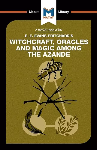 An Analysis of E.E. Evans-Pritchard's Witchcraft, Oracles and Magic Among the Azande cover