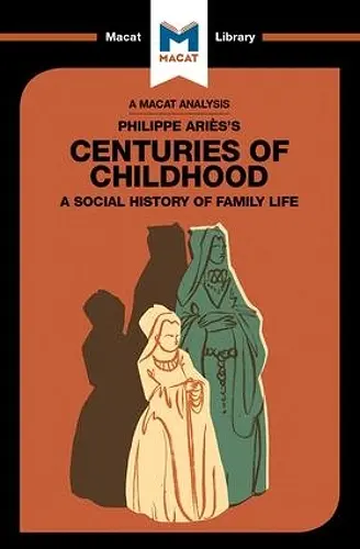 An Analysis of Philippe Aries's Centuries of Childhood cover