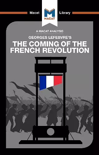 An Analysis of Georges Lefebvre's The Coming of the French Revolution cover