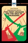 The First Crusade and the Idea of Crusading cover