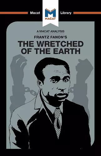 An Analysis of Frantz Fanon's The Wretched of the Earth cover