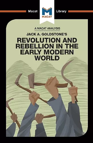 An Analysis of Jack A. Goldstone's Revolution and Rebellion in the Early Modern World cover