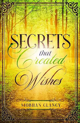 Secrets That Created Wishes cover