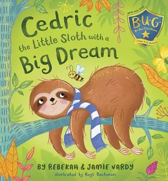 Cedric the Little Sloth with a Big Dream cover