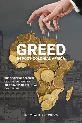 Greed in post colonial Africa cover