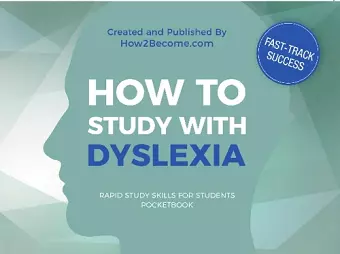 How to Study with Dyslexia Pocketbook cover