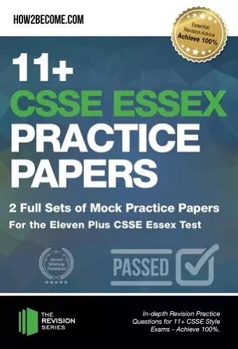 11+ CSSE Essex Practice Papers: 2 Full Sets of Mock Practice Papers for the Eleven Plus CSSE Essex Test cover