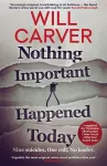 Nothing Important Happened Today cover