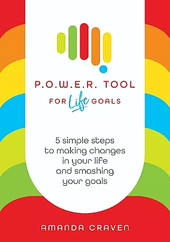 P.O.W.E.R. Tool: For Life Goals cover