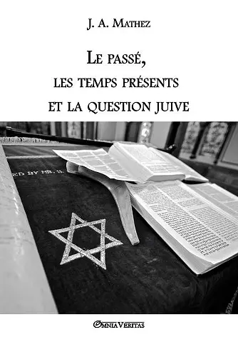 Le passé, les temps présents et la question juive cover