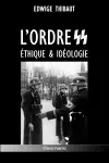 L'ordre SS - Éthique & Idéologie cover