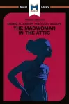 An Analysis of Sandra M. Gilbert and Susan Gubar's The Madwoman in the Attic cover