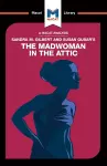 An Analysis of Sandra M. Gilbert and Susan Gubar's The Madwoman in the Attic cover