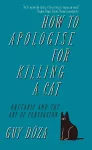 How to Apologise for Killing a Cat cover