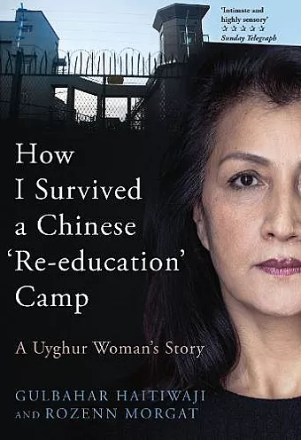 How I Survived A Chinese 'Re-education' Camp cover