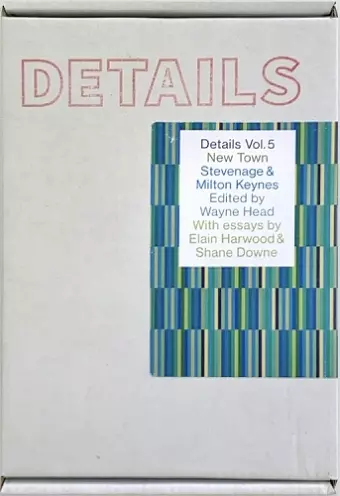 Details Vol. 5 New Town - Stevenage & Milton Keynes cover