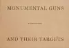 Monumental Guns and their Targets cover