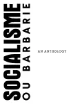 A Socialisme ou Barbarie Anthology cover