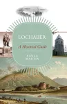 Lochaber: A Historical Guide cover