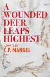 A Wounded Deer Leaps The Highest cover