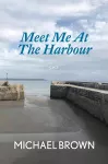 Meet Me At The Harbour cover