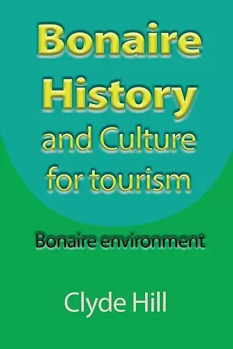 Bonaire History and Culture for tourism cover