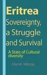 Eritrea Sovereignty, a Struggle and Survival cover