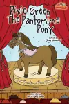 Pixie Green the Pantomime Pony cover